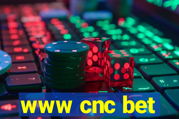 www cnc bet